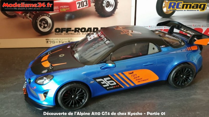 Découverte de l'Alpine A110 GT4 Kyosho Fazer MK2 - Partie 01 | RCmag - Le  Web Magazine du Modelisme RC